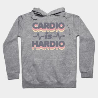 Cardio is Hardio Funny Vintage Exercise Workout Hoodie